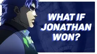 What If Jonathan Joestar Won?