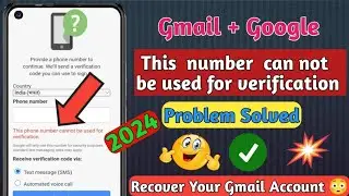 This phone number cannot be used for verification problem solved ✅ | Gmail Account Disabled