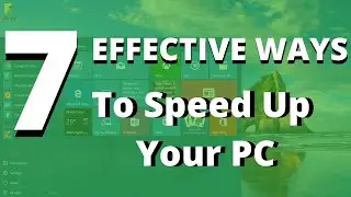 How To Speed Up Any Windows PC In 7 Effective Ways