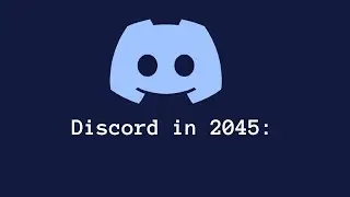 Discord in 2045: