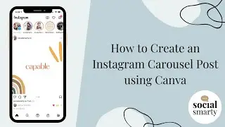 A Step-By-Step Guide to Creating an Instagram Carousel Post using Canva