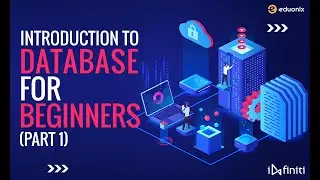 SQL Basics For Beginners | Introduction to Database & Add Table Part-1 | Online Course by Infiniti