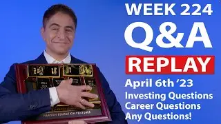 Weekly LIVE Q&A #224: Your Career/Business/Finance Questions: SEE DESCRIPTION FOR CLICKABLE Q&A