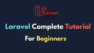 Laravel Tutorial For Beginners Step By Step From Scratch