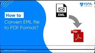 How to Convert EML File to PDF Format?