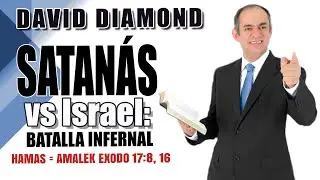 SATANÁS vs ISRAEL: BATALLA INFERNAL - HAMAS es AMALEK - D. Diamond - Arik Barel - S. Waters 