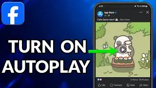 How To Turn On Autoplay On Facebook Android