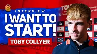 I WANT TO STAY! Toby COLLYER Man Utd Interview