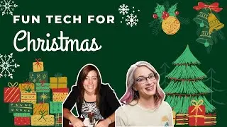 Fun Tech to Make Your Christmas Magical