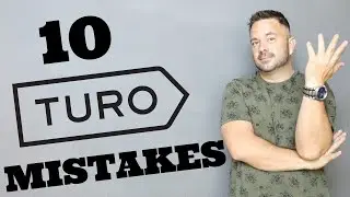 10 TURO MISTAKES