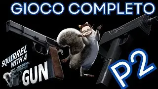 Squirrel With A Gun - P2  Gioco completo