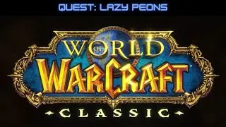 WoW Classic: Lazy Peons