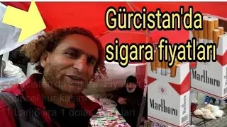 Gürcistan'da sigara fiyatları !!!!!!!