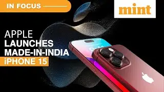 Apple Launches Made-In-India iPhone 15, New Watch Series | Prices, Features | Watch | In Focus