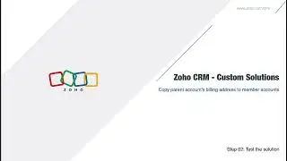 Update parent accounts billing address in member accounts | Zoho CRM Solutions