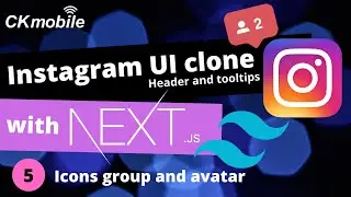 Instagram UI Clone (Header and tooltips) with NextJS and TailWindCSS #5 icons group and avatar