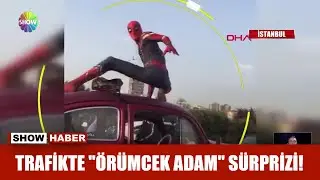 Trafikte Örümcek Adam sürprizi!