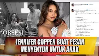 BABY KAMARI ULANG TAHUN KE-1 TANPA SOSOK AYAH, JENNIFER COPPEN BUAT PESAN MENYENTUH - OBSESI