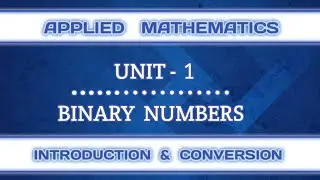 INTRODUCTION TO BINARY NUMBERS | CLASS XI | APPLIED MATHEMATICS (241)