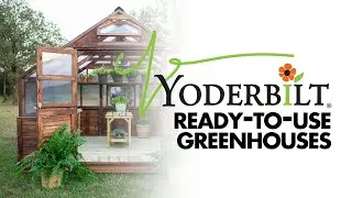 Yoderbilt | Ready-to-Use Greenhouses