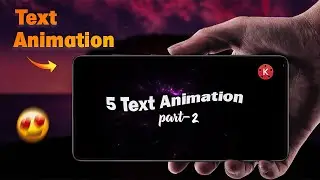 Text animation effects in kinemaster 🔥 // part-2 // Kinemaster tutorial