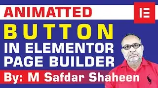 Animated Button Element or widget of elementor page builder Tutorial  Urdu Hindi