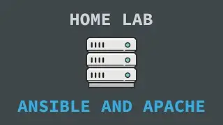 Building a Home Lab Part 3: Ansible and Apache