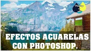 EFECTO ACUARELA CON PHOTOSHOP