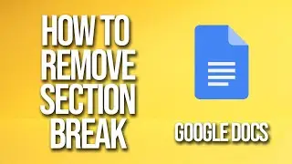 How To Remove Section Break Google Docs Tutorial