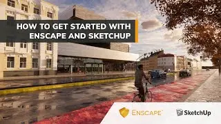 Get Started | Enscape with SketchUp