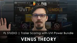 FL STUDIO | Trailer scoring with the UVI Power Bundle (Venus Theory)