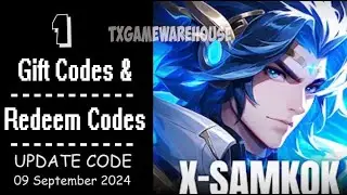 X-Samkok | New Redeem Codes 9 September 2024 | Gift Codes - How to Redeem Code