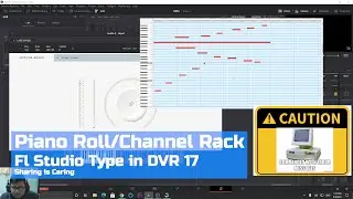 Piano Roll/Channel Rack in Resolve 17 | FL Studio |