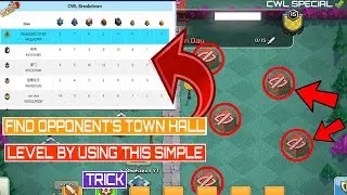 How To Find Your OPPONENT'S Town Hall LEVEL in CWL | WITH PROOF | Know which TH is in your OPPONENT!