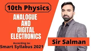 Analogue and Digital Electronics | 10th Class | Physics | Chapter 16 | Basic Electronics | Lec.4