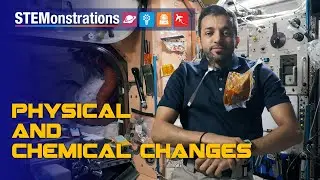 STEMonstrations: Physical and Chemical Changes