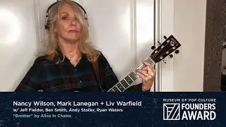 Nancy Wilson, Mark Lanegan & Liv Warfield - Brother by Alice In Chains | MoPOP Founders Award 2020