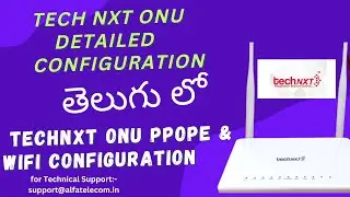 Technxt router configuration telugu ! Technxt Onu configuration Router Setup