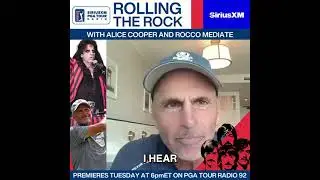 Listen to Rocco Mediate and Alice Cooper's new golf show "Rolling The Rock" on Sirius XM July 2nd!