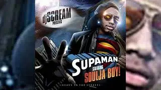 [2007] Soulja Boy - Supaman (Remastered 2022)