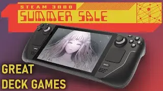 5 Perfect Steam Deck Games in Steam Summer Sale 2022