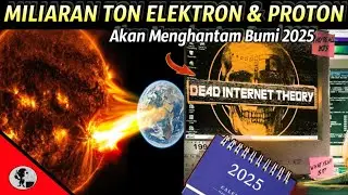 INTERNET BISA LUMPUH..BADAI GEOMAGNETIK MEMUNCAK 2025