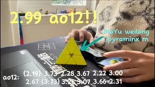 2.99 pyraminx ao12 with weilong (unboxing out soon)