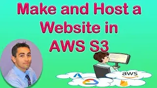 TUTORIAL - How to make and host a simple HTML CSS JS website in AWS S3