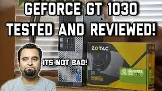 GEFORCE GT 1030 TESTED [BF1, DOOM, Overwatch, PUBG, & MORE]