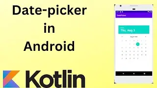 How to implement DatePicker in Android | Kotlin | Android Studio Tutorial - Quick + Easy