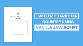 Twitter Character Count App | Vanilla JS Project