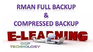 RMAN FULL BACKUP & COMPRESSED BACKUP