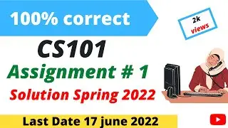 CS101 Assignment 1 Solution 2022 l CS101 Assignment 1 Solution Spring 2022 l 100% correct And Unique