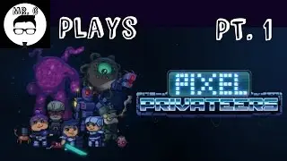 Mr. G Plays Pixel Privateers